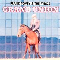 (Frank Tovey & The Pyros) Grand Union